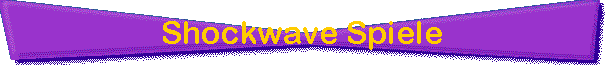 Shockwave Spiele