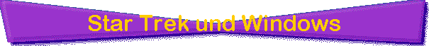 Star Trek und Windows